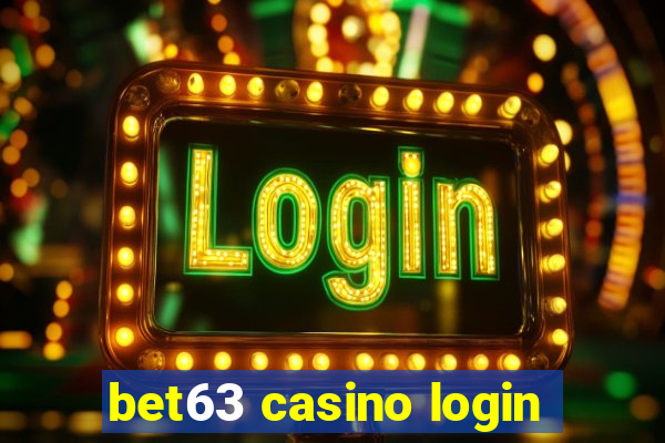 bet63 casino login